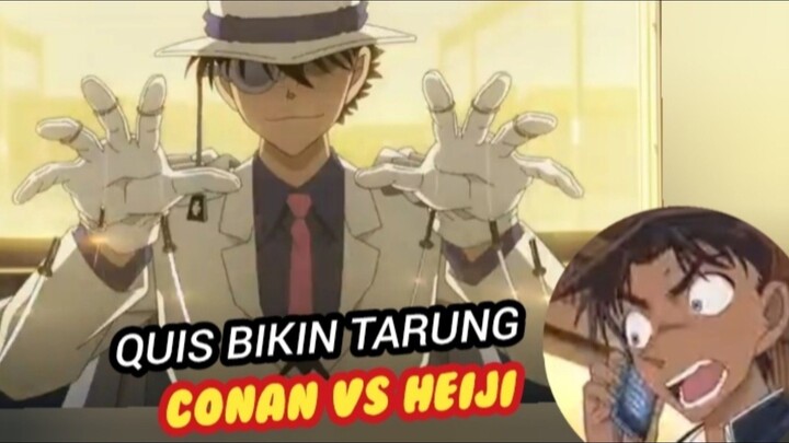QUIS BIKIN TARUNG KUDO VS HEIJI
