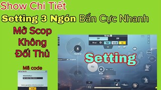 PUBG Mobile | Setting 3 Ngón Bắn Cực Nhanh - Dễ Sử Dụng Hiệu Quả Cực Cao | NhâmHNTV