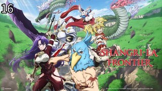 Shangri-la Frontier EP16