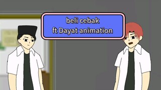 beli cebak ft dayat animation