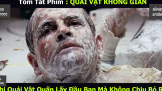 quái vật không gian p4 #alwayssmileeee