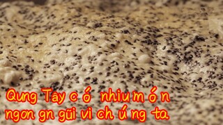 Quảng Tây có nhiều món ngon gần gũi với chúng ta