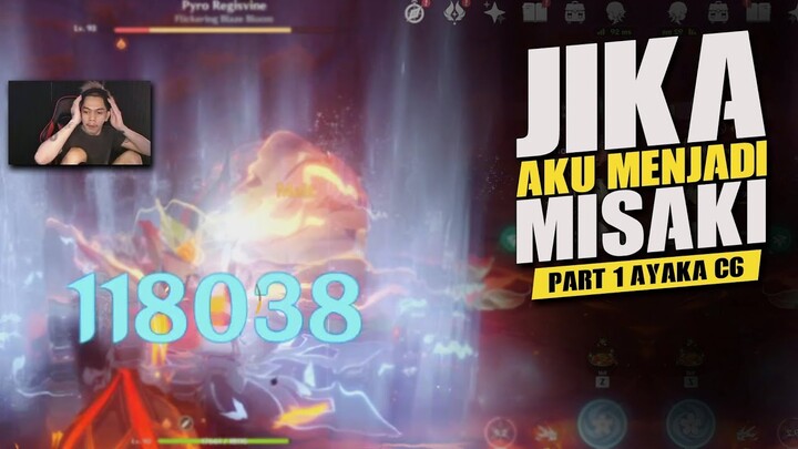 OP Kekuatan Ayaka C6 Sultan! : "Jika aku Menjadi Misaki PART 1" - Genshin Impact Indonesia