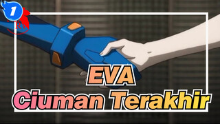 [EVA / MAD / AMV] Ciuman Terakhir (EVANGELION: 3.0 & 1.0)_1