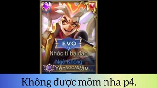 Không được mõm nha p4