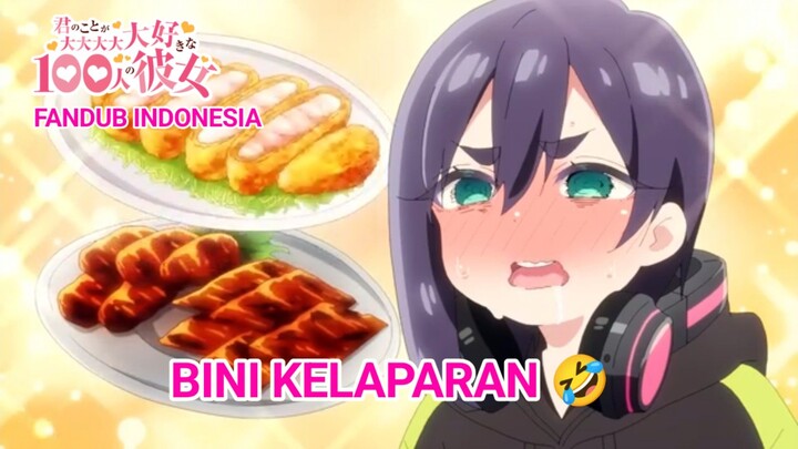 [FANDUB INDONESIA] Lapar Dan Ganas🥵- 100 Pacar yang Sungguh Sangat Amat Benar-benar Mencintaimu S2