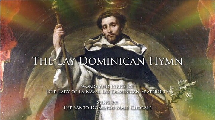 Lay Dominican Hymn - Santo Domingo Male Chorale with Ms. Thea Perez