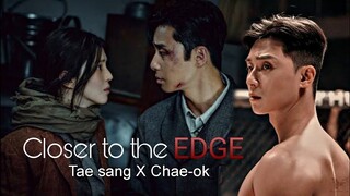 [FMV]Tae sang & Chae-Ok || Closer to the edge || Gyeongseong Creature || 𝘗𝘭𝘦𝘢𝘴𝘦 𝘣𝘦 𝘢𝘭𝘪𝘷𝘦 #kdrama