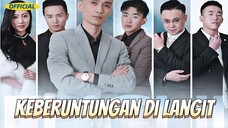 Episode 14 - Keberuntungan Dari Langit