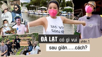 Ky Duyen Daily | VLOG 34: Đà Lạt có gì vui sau giãn cách? Phần 1