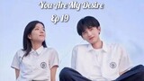 You Are My Desire Ep 19 - SUB INDO [2023]