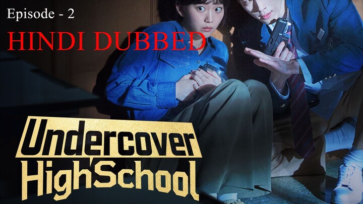 Undercover High School [Hindi]-S1E2-1080P