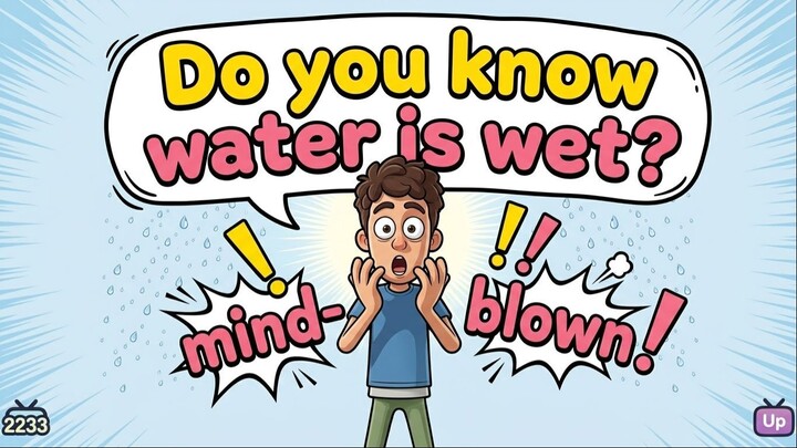 Water Isn't Actually 'Wet'?? 🤯 水居然不是"湿"的？？