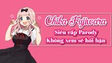 [Bát Mì Lớn] Chika Fujiwara | Siêu cấp Parody | Không xem sẽ hối hận