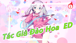 [Tác Giả Đào Hoa | HD]ED Đầy đủ/Gif_2