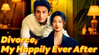 Divorce My Happily Ever After : ENGSUB