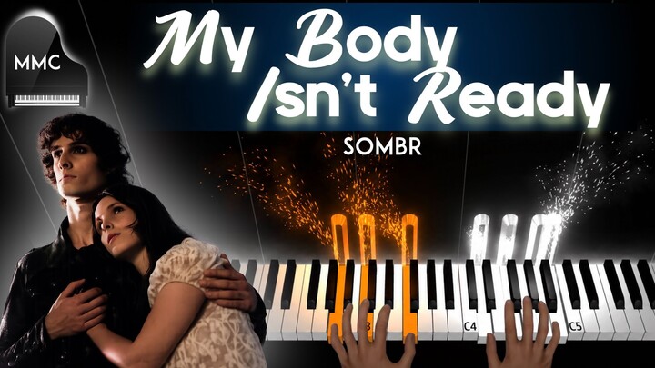 My Body Isn't Ready by sombr piano cover/tutorial + sheet music + lyrics