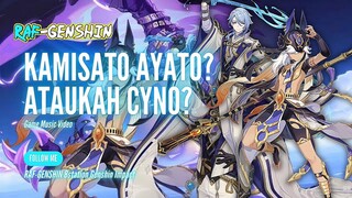 KAMISATO AYATO ATAUKAH CYNO? - [GMV] BLAME