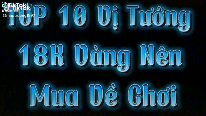 Top 10 vị tướng 18k vàng nên mua