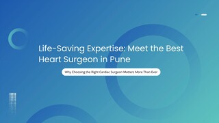 Life-Saving Expertise Meet the Best Heart Surgeon in Pune