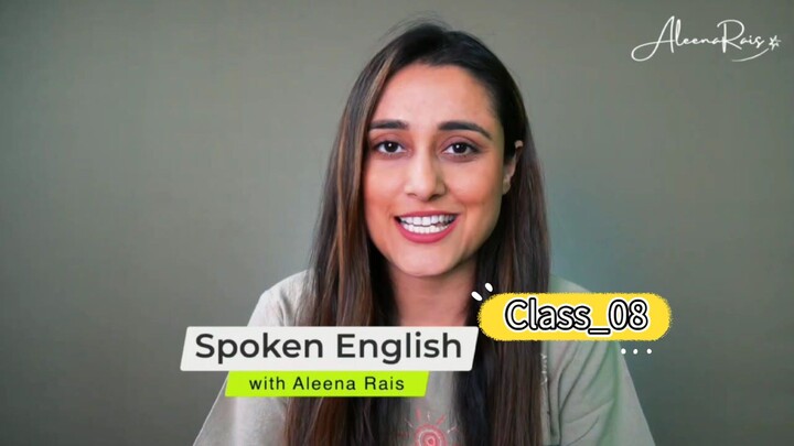 Spoken English course by Aleena Rais - Class 8