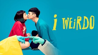 I WeirDO | 2020 | Full Movie | Eng Sub