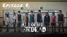 All of us are dead💝Episode 8