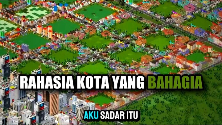 💥 RAHASIA DI BALIK KOTA YANG BAHAGIA & MANUSIAWI