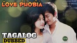 Love Phobia Full Movie Tagalog