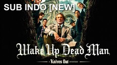 Wake Up Dead Man- A Knives Out Mystery (2025) SUB INDO