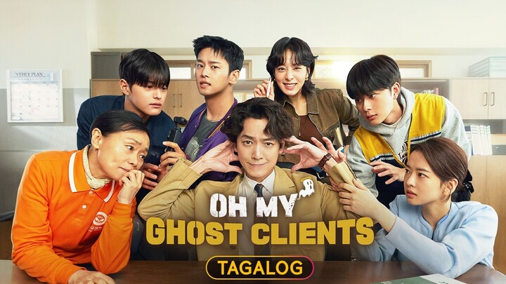 EP. 8 OH MY GHOST CLIENTS [TAGALOG DUB]