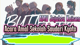 AMV Jujutsu Kaisen
Acara Amal Sekolah Saudari Kyoto