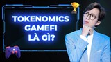 Phân tích Tokenomic GAMEFI / NFT GAME dành cho người mới bắt đầu - Phần 1