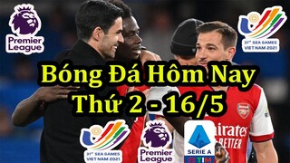 Lịch Thi Đấu Bóng Đá Hôm Nay 16/5 - Ngoại Hạng Anh & Bóng Đá Nam Sea Games 31 - Thông Tin Trận Đấu