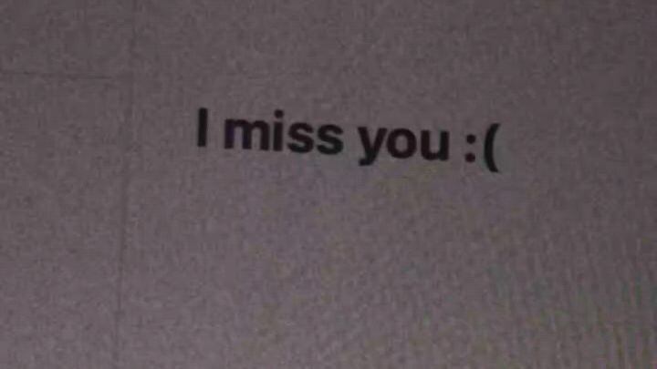 I miss you🥺