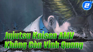 Jujutsu Kaisen | Bgm: Không Còn Vinh Quang | Thế Giới Vô Tận_2