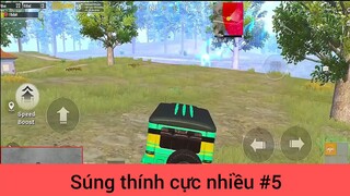 Súng thính cực nhiều p5