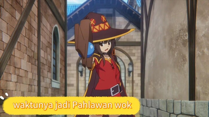 #KompetisiKreasiUnggahan5, Megumin ceritanya mau jadi Pahlawan kesiangan