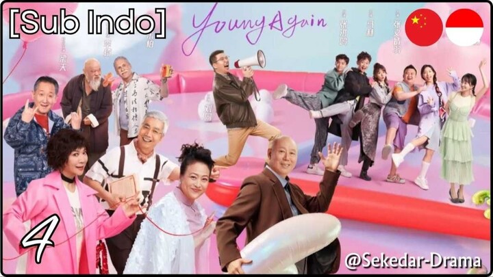 [Sub Indo] Young Again – Eps. 04 (2026)