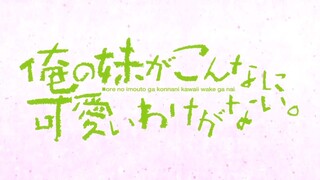 (Lyric AMV)_Reunion (ClariS)_Ore no imouto wa konnani kawaii wake ga nai (Oreimo) ss 2 OP