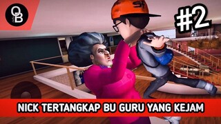 AKHIRNYA NICK TERTANGKAP - Scary Teacher 3D (Part 2)