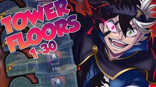 TOWER OF DREAMS FLOOR 1-30 SOLO CLEAR! TOWER GUIDE! - Black Clover Phantom Knights