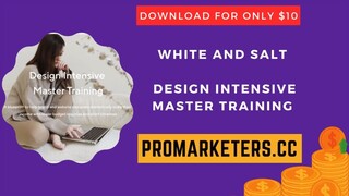 White and Salt – Design Intensive Master Training