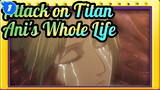 [Attack on Titan] Ani's Whole Life--- Never Come Back to Home_1