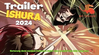 TRAILER ISHURA 2024 || BERTARUNG MENJADI "PAHLAWAN SEJATI ATAU "RAJA IBLIS BARU" ❓❗