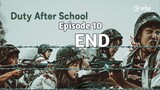 (Sub Indo) Duty After School Part 2 Episode 10 - END (2023)