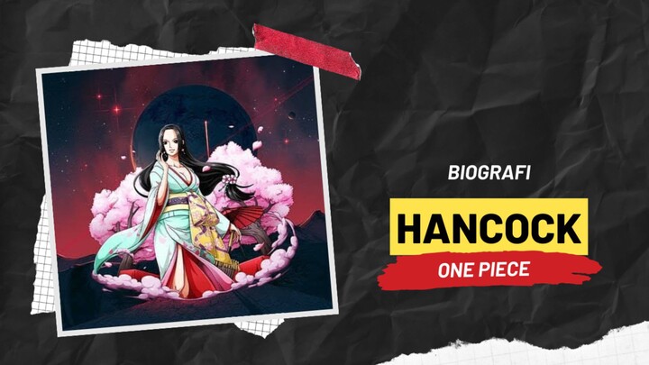 BIOGRAFI BOA HANCOCK | ONE PIECE