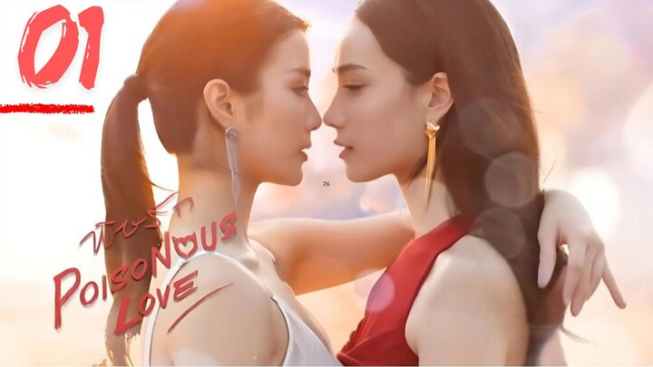 Poisonous Love - Episode 1 [Eng Sub]
