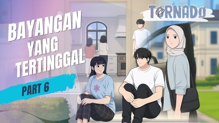 BAYANGAN YANG TERTINGGAL PART 6 - ANIMASI SEKOLAH