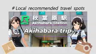 #akihabara one-day trip